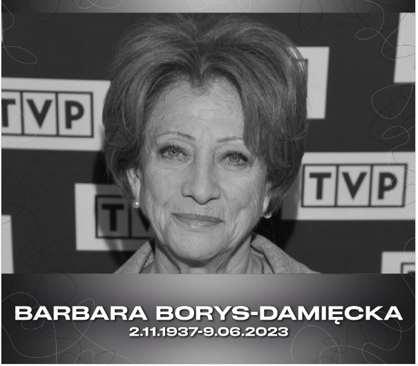 Barbara Borys Damięcka odeszła 9 czerwca 2023