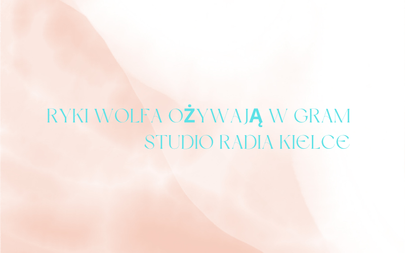 Ryki Wolfa ożywają w Gram Studio Radia Kielce